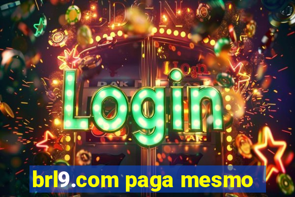 brl9.com paga mesmo